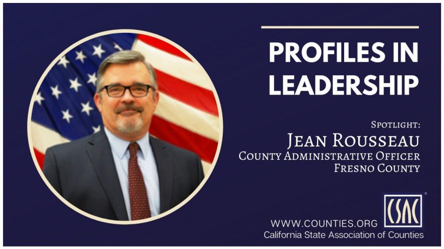 Profiles in Leadership - California State Association of Counties